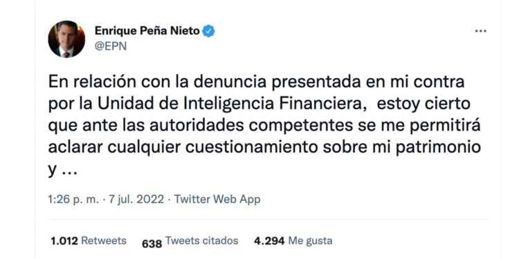 Enrique Peña Nieto responde en Twitter a la denuncia de la UIF ante la FGR